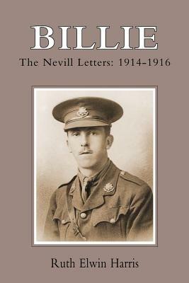 Billie: The Neville Letters: 1914-1916 - Ruth Elwin Harris - cover