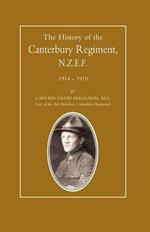 History of the Canterbury Regiment. N.Z.E.F. 1914-1919