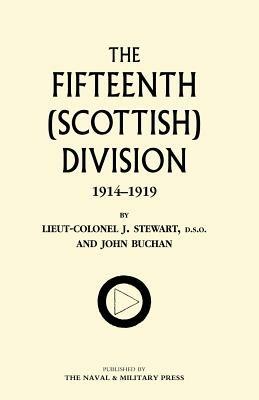 Fifteenth (Scottish) Division 1914-1919 - J. Stewart - cover