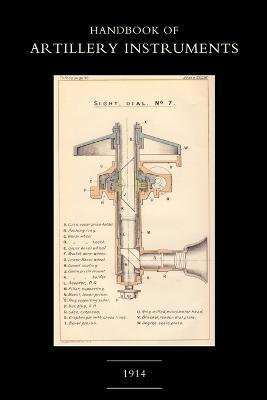 Handbook of Artillery Instruments 1914 - 1914 HMSO - cover