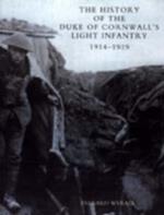 History of the Duke of Cornwall's Light Infantry 1914-1919