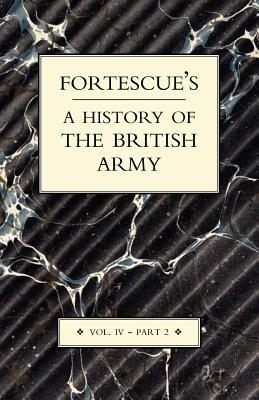 Fortescue's History of the British Army - J. W. Fortescue - cover