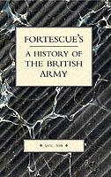 Fortescue's History of the British Army - J. W. Fortescue - cover