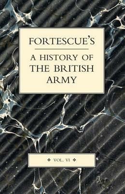 Fortescue's History of the British Army - J. W. Fortescue - cover