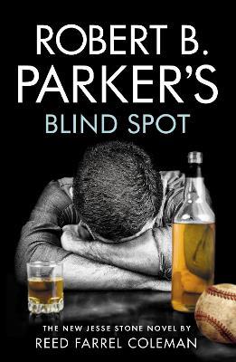 Robert B. Parker's Blind Spot - Reed Coleman - cover