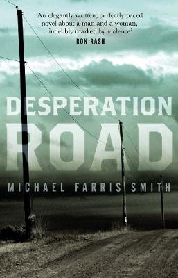 Desperation Road - Michael Smith - cover