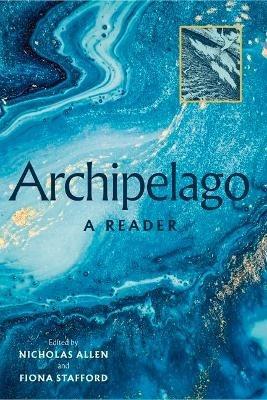 Archipelago: A Reader - Andrew McNellie,Norman Ackroyd,John Brannigan - cover
