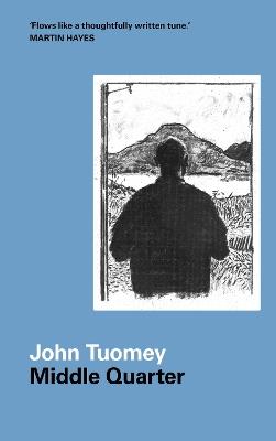 Middle Quarter - John Tuomey - cover