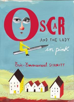 Oscar and the Lady in Pink - Eric-Emmanuel Schmitt - cover