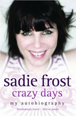Sadie Frost - Crazy Days - Sadie Frost - cover