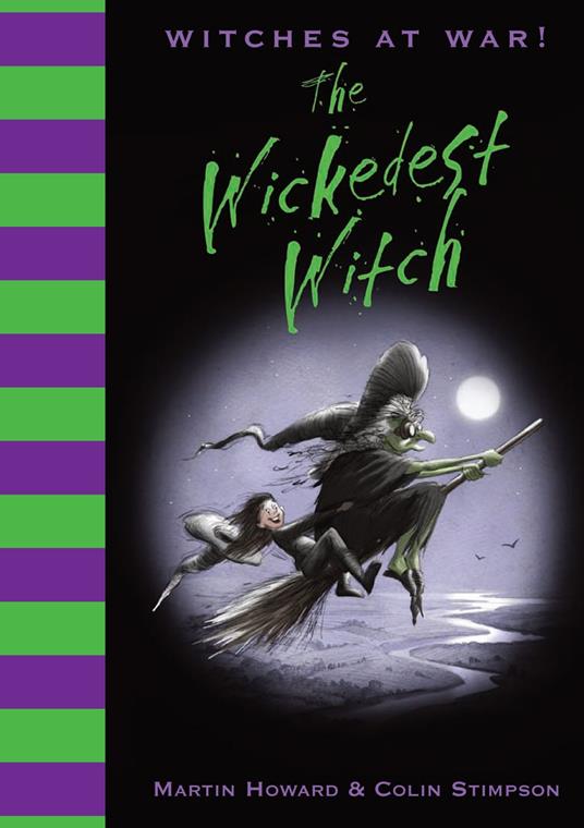 Witches at War!: The Wickedest Witch - Martin Howard - ebook