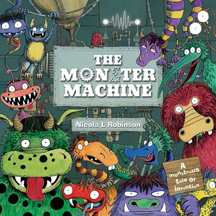 The Monster Machine - Nicola Robinson L - ebook