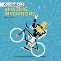 Odd Science - Amazing Inventions - James Olstein - cover