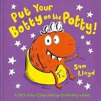 Put Your Botty on the Potty - Sam Lloyd - cover