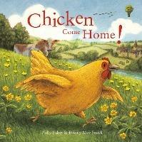 Chicken Come Home! - Polly Faber - cover