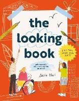 The Looking Book: Get Inspired – See the World Like an Artist! - cover