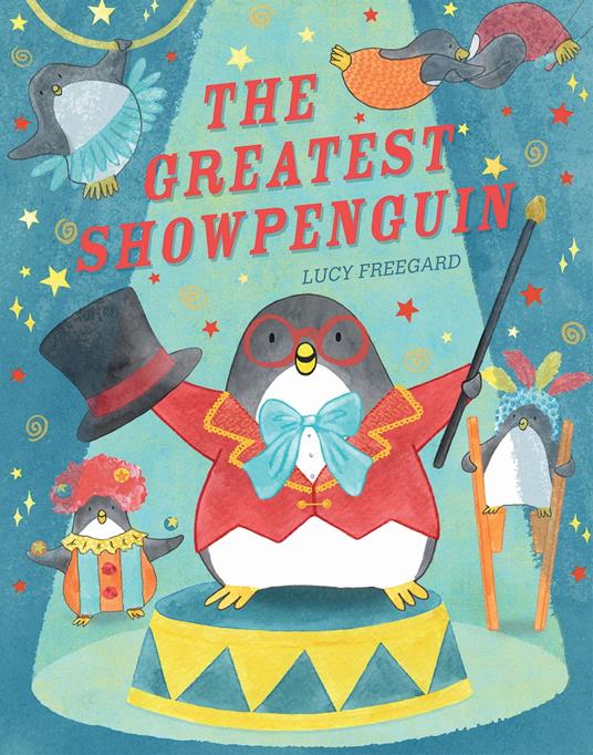 The Greatest Showpenguin - Lucy Freegard - ebook