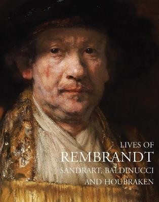 Lives of Rembrandt - Filippo Baldinucci,Joachim Sandrart,Arnold Houbraken - cover
