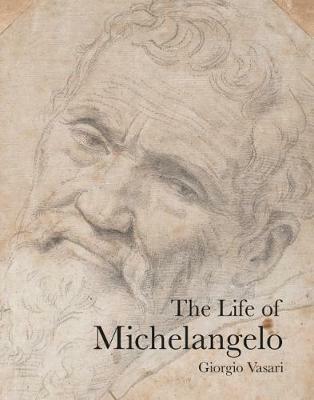 The Life of Michelangelo - Giorgio Vasari - cover