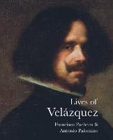 Lives of Velázquez - Francisco Pacheco,Antonio Palomino - cover