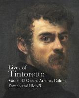 Lives of Tintoretto - Giorgio Vasari,Pietro Aretino,Carlo Ridolfi - cover