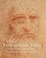 Lives of Leonardo da Vinci - Giorgio Vasari,Matteo Bandello,Paolo Giovio - cover