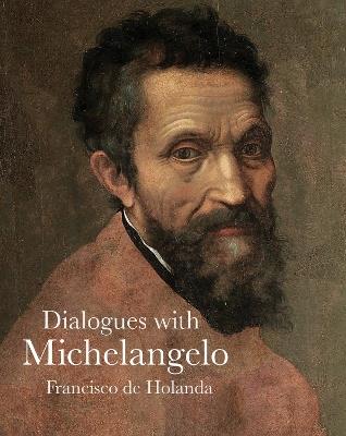 Dialogues with Michelangelo - Francisco Holanda - cover