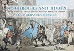 Neighbours and Rivals: An Eighteenth-Century Journey Between Paris and London