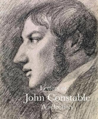 Letters of John Constable: A Selection - cover