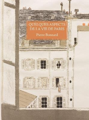 Quelques aspects de la vie de Paris - Pierre Bonnard - cover