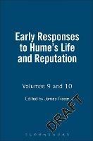 Early Responses to Hume's Life And Reputation: Volumes 9 and 10 - cover