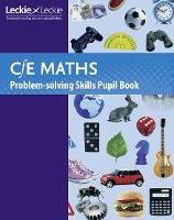 Maths Problem-Solving Skills Pupil Book: Curriculum for Excellence Maths for Scotland - Trevor Senior,Keith Gordon,Chris Pearce - cover