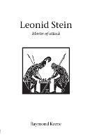 Leonid Stein - Master of Attack - Raymond Keene - cover