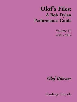 Olof's Files: A Bob Dylan Performance Guide - Olof Bjoerner - cover