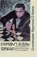 Kasparov's Sicilian Strategies - Raymond Keene - cover