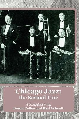 Chicago Jazz: the Second Line - Derek Coller,Bert Whyatt - cover