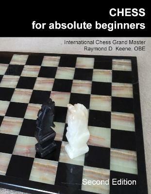Chess for Absolute Beginners - Raymond Keene - cover