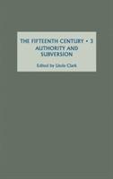 The Fifteenth Century III: Authority and Subversion - cover