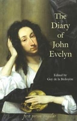 The Diary of John Evelyn - John Evelyn,Guy de la Bedoyere - cover
