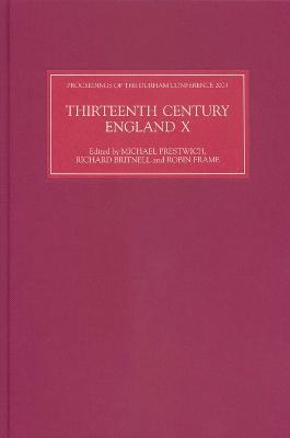 Thirteenth Century England X: Proceedings of the Durham Conference, 2003 - cover