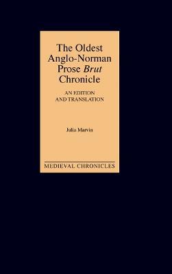 The Oldest Anglo-Norman Prose Brut Chronicle - cover