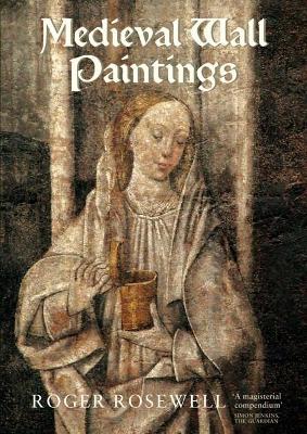 Medieval Wall Paintings in English and Welsh Churches - Roger Rosewell - cover
