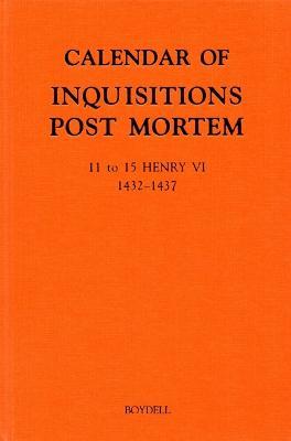 Calendar of Inquisitions Post Mortem and other Analogous Documents preserved in the Public Record Office XXIV: 11-15 Henry VI (1432-1437) - cover