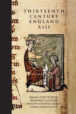Thirteenth Century England XIII: Proceedings of the Paris Conference, 2009 - cover