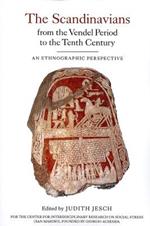 The Scandinavians from the Vendel Period to the Tenth Century: An Ethnographic Perspective