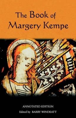 The Book of Margery Kempe: Annotated Edition - cover