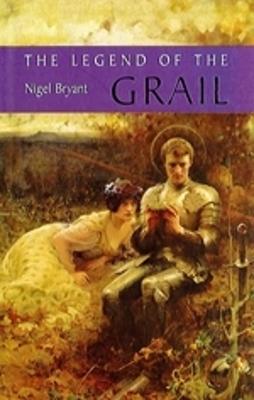 The Legend of the Grail - Nigel Bryant - cover