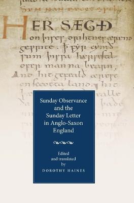 Sunday Observance and the Sunday Letter in Anglo-Saxon England - cover