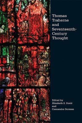 Thomas Traherne and Seventeenth-Century Thought - cover