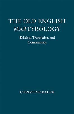 The Old English Martyrology: Edition, Translation and Commentary - cover